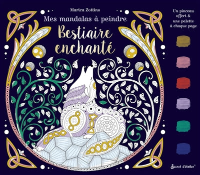 MES MANDALAS A PEINDRE  BESTIAIRE ENCHANTE