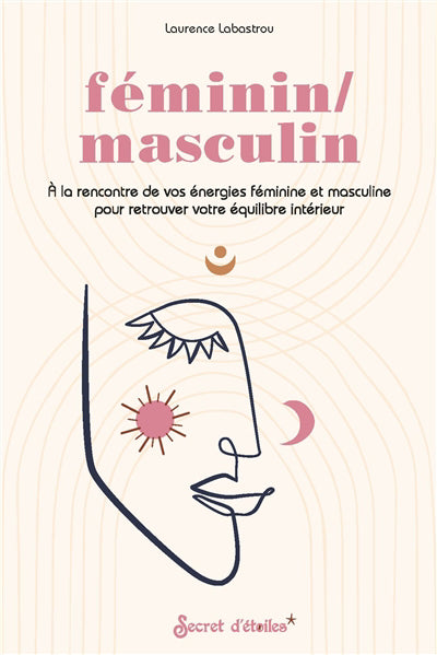 FEMININ/MASCULIN  A LA RENCONTRE DE VOS ENERGIES FEMININE ET