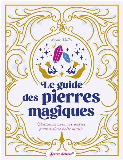 GUIDE DES PIERRES MAGIQUES