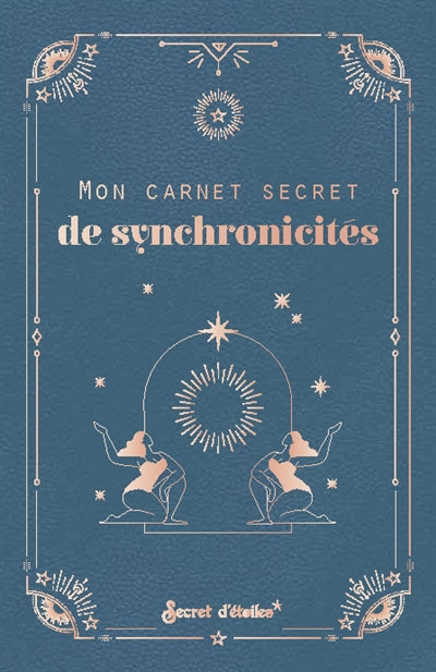 MON CARNET SECRET DE SYNCHRONICITES