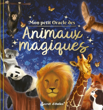 MON PETIT ORACLE DES ANIMAUX MAGIQUES