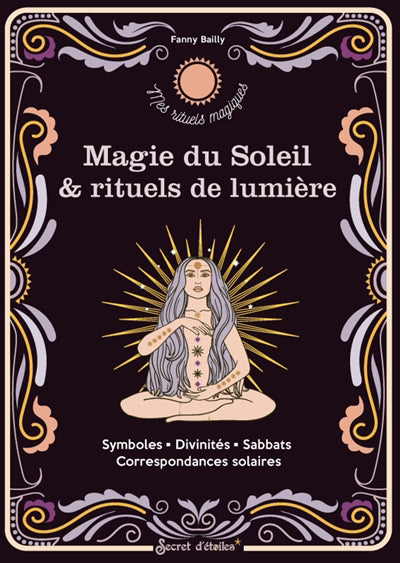 MAGIE DU SOLEIL & RITUELS DE LUMIERE