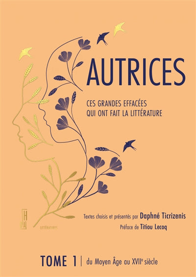 AUTRICES, T. 01 : MOYEN AGE AU XVIIE S.