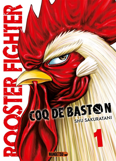 ROOSTER FIGHTER -COQ DE BASTON T01