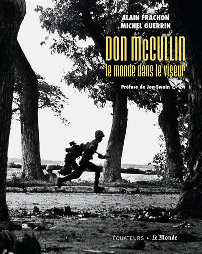 DON MCCULLIN, LE MONDE DANS LE VISEUR