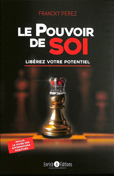 Pouvoir de soi : libérez votre potentiel