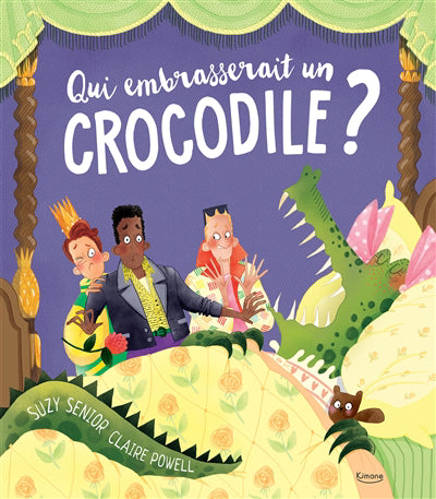 QUI EMBRASSERAIT UN CROCODILE?
