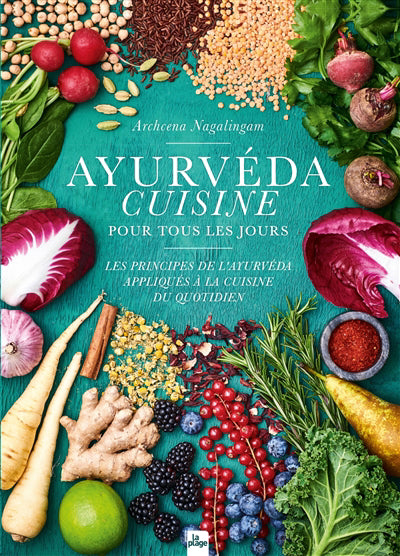 Ayurvéda cuisine pour tous les jours