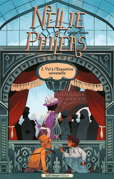 NELLIE ET PHILEAS, DETECTIVES GLOBE-TROTTERS T.02 : VOL A L'EXPOS