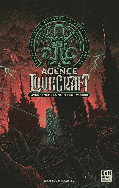 AGENCE LOVECRAFT T.04 : MEME LA MORT PEUT MOURIR
