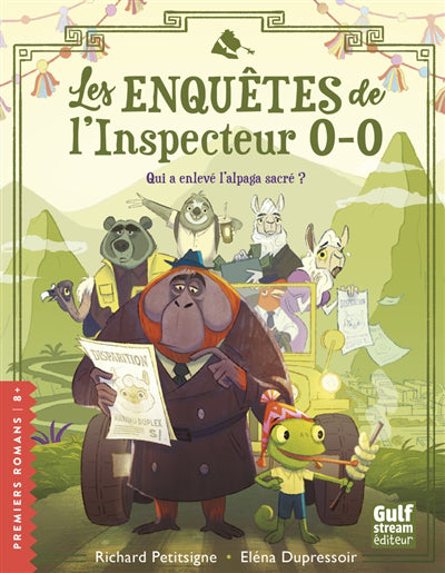ENQUETES DE L'INSPECTEUR O-O T.02 : QUI A ENLEVE L'ALPAGA S