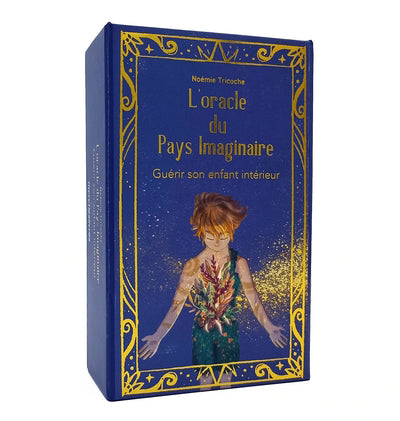 ORACLE DU PAYS IMAGINAIRE : GUERIR SON ENFANT INTERIEUR