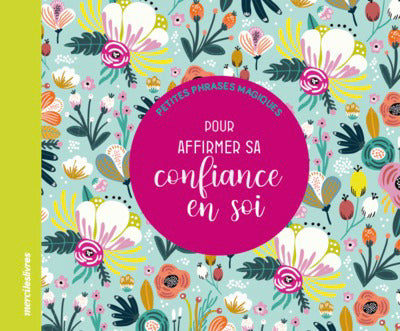 PETITES PHRASES MAGIQUES: CONFIANCE EN SOI