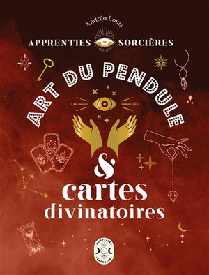 ART DU PENDULE ET CARTES DIVINATOIRES