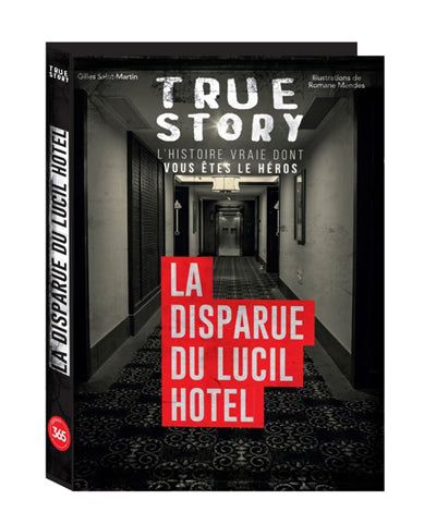 TRUE STORY  LA DISPARUE DU LUCIL HOTEL