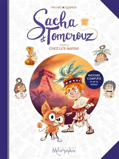 SACHA ET TOMCROUZ T.05 : CHEZ LES MAYAS