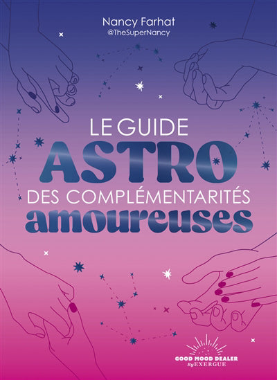 GUIDE ASTRO DES COMPLEMENTARITES AMOUREUSES