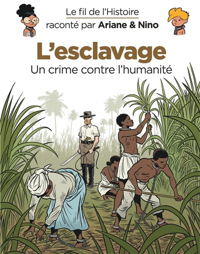 FIL DE L'HISTOIRE  37  L'ESCLAVAGE