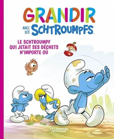GRANDIR AVEC LES SCHTROUMPFS 08  LE SCHTROUMPF QUI JETAIT...