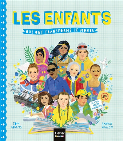 Enfants qui ont transformé le monde