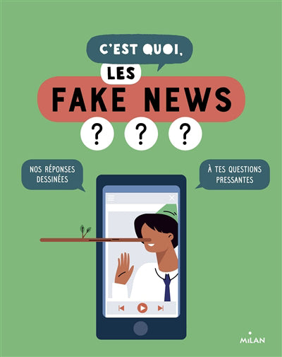 C'est quoi, les fake news?