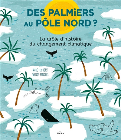 PALMIERS AU POLE NORD?