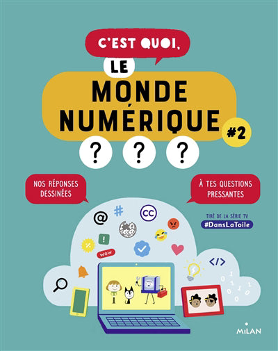 C'est quoi, le monde numerique ?