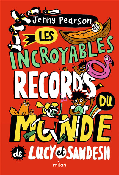 INCROYABLES RECORDS DU MONDE DE LUCY ET