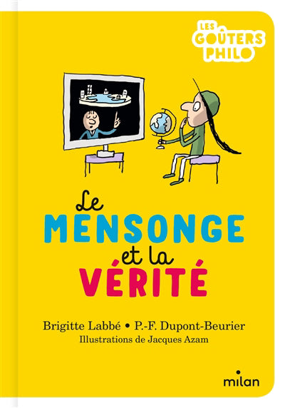 MENSONGE ET LA VERITE