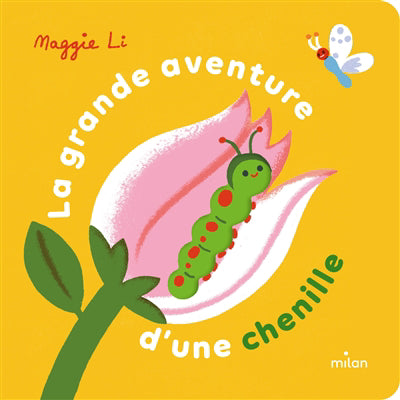 GRANDE AVENTURE D'UNE CHENILLE