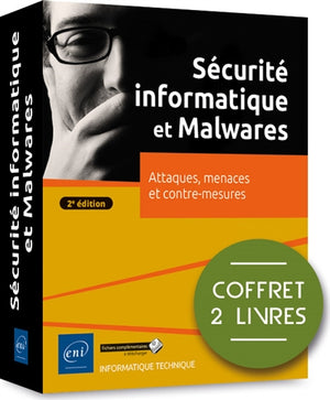 Sécurité informatique et Malwares 2e ED