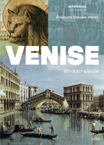 Venise VIe-XXIe siècle