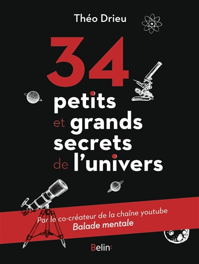 34 PETITS ET GRANDS SECRETS DE L'UNIVERS