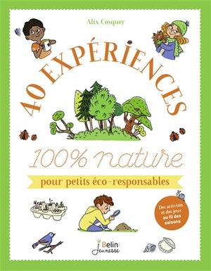 40 EXPERIENCES 100% NATURE POUR PETITS ECO-RESPONSABLES