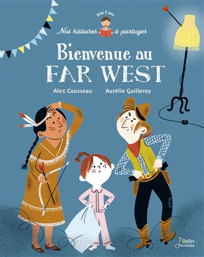 BIENVENUE AU FAR WEST