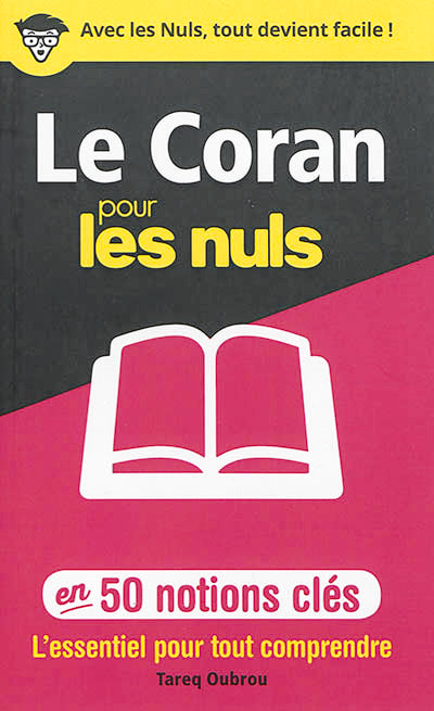 CORAN POUR LES NULS EN 50 NOTIONS CLES