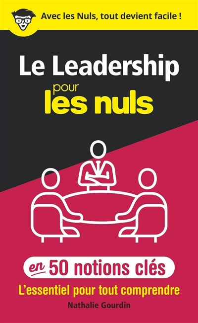 LEADERSHIP POUR LES NULS EN 50 NOTIONS CLES