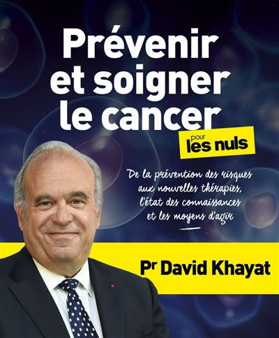 PREVENIR ET SOIGNER LE CANCER POUR LES NULS