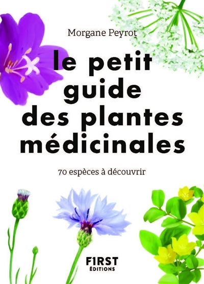 PETIT GUIDE DES PLANTES MEDICINALES