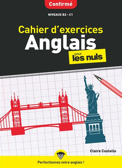 CAHIER D'EXERCICES ANGLAIS POUR LES NULS (CONFIRME)