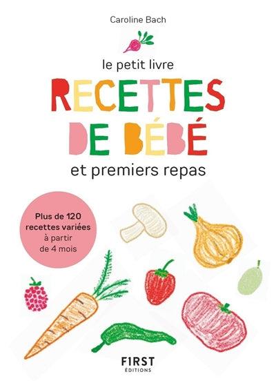 RECETTES DE BEBES ET PREMIERS REPAS