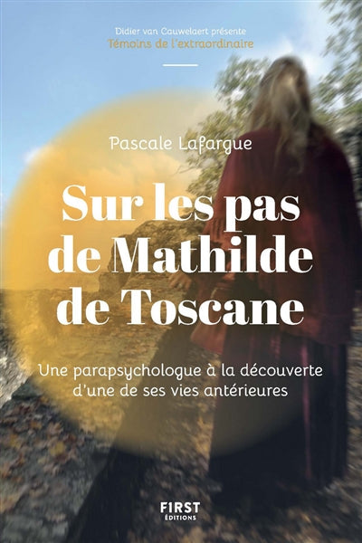 DANS LA PEAU DE MATHILDE DE TOSCANE