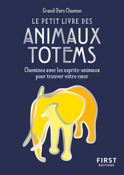 PETIT LIVRE DES ANIMAUX TOTEMS