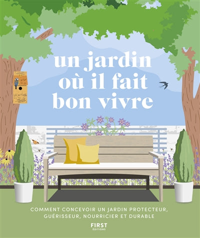 UN JARDIN OU IL FAIT BON VIVRE