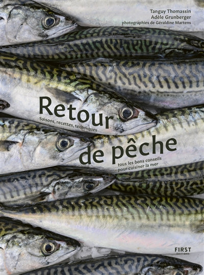 RETOUR DE PECHE : TOUS LES BONS CONSEILS POUR CUISINER LA MER