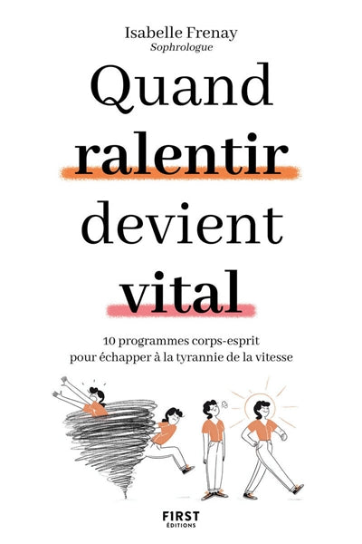 QUAND RALENTIR DEVIENT VITAL