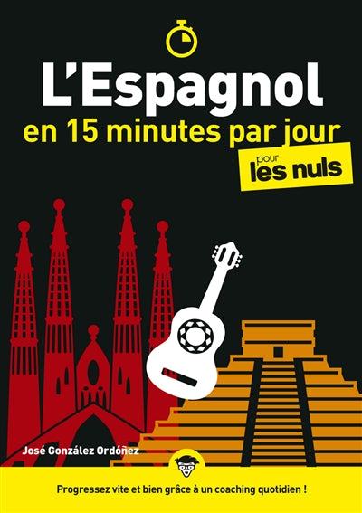 ESPAGNOL EN 15 MINUTES PAR JOUR POUR LES NULS