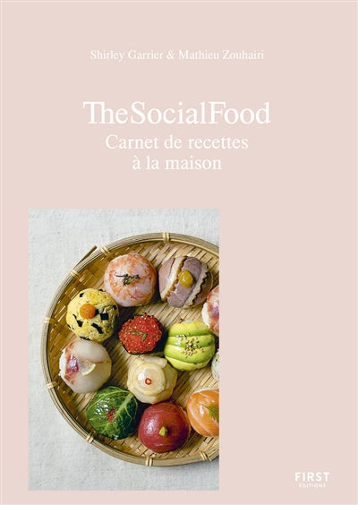 THE SOCIAL FOOD : CARNET DE RECETTES A LA MAISON