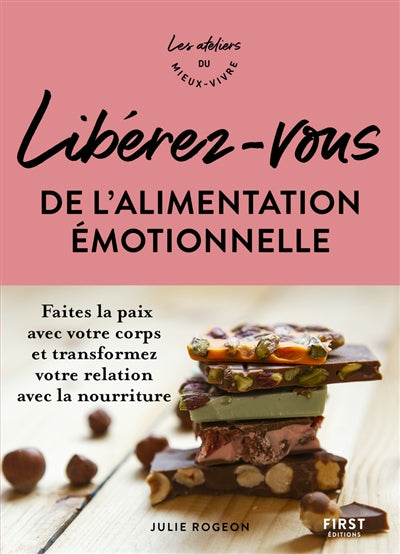 LIBEREZ-VOUS DE L'ALIMENTATION EMOTIONNELLE - ATELIERS DU MIEUX V