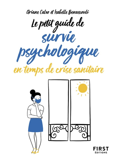 PETIT GUIDE DE SURVIE PSYCHOLOGIQUE EN TEMPS DE CRISE SANITAIRE (